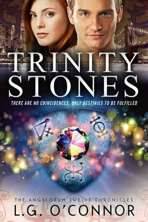 Trinity Stones by L.G. O'Connor