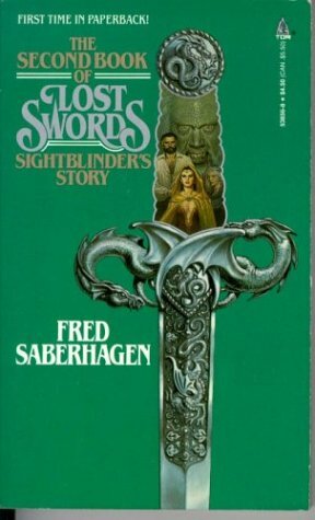The Second Book of Lost Swords: Sightblinder's Story by Fred Saberhagen