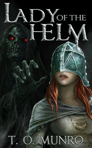 Lady of the Helm by T.O. Munro