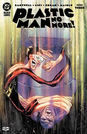 Plastic Man No More! (2024) #3 by Christopher Cantwell