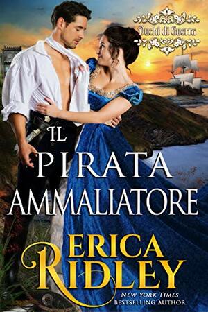 Il pirata ammaliatore by Erica Ridley