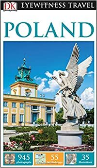 DK Eyewitness Travel Guide: Poland by Jerzy S. Majewski, Małgorzata Omilanowska, Teresa Czerniewicz-Umer