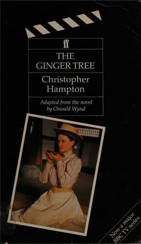 The Ginger Tree by Christopher Hampton