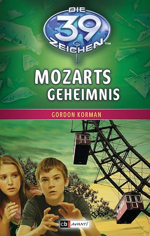 Mozarts Geheimnis by Gordon Korman