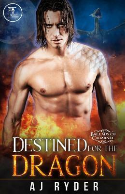 Destined for the Dragon by AJ Ryder