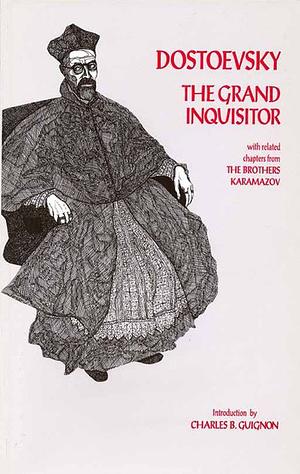 The Grand Inquisitor by Fyodor Dostoevsky