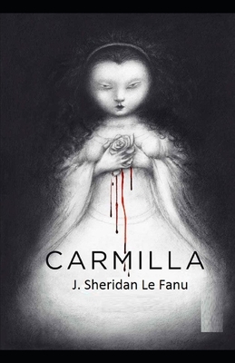Carmilla Illustrated by J. Sheridan Le Fanu