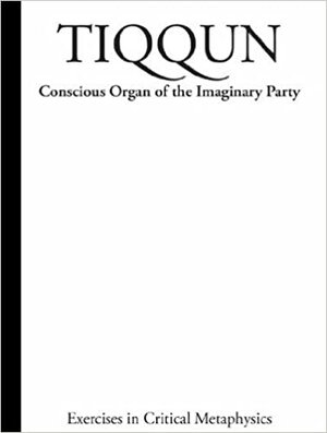 Tiqqun 1: Concious Organ of The Imaginary Party by Tiqqun