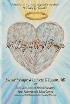 365 Days of Angel Prayers by Michelle McDonald Vlastnik, Elizabeth Harper, Christina Scalise, Kris Groth, Cathleen O'Connor, Bonnie Larson