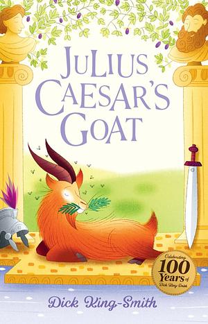 Julius Caesar's Goat by Dick King-Smith