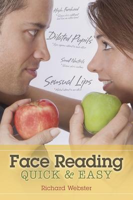 Face Reading: Quick & Easy by Richard Webster