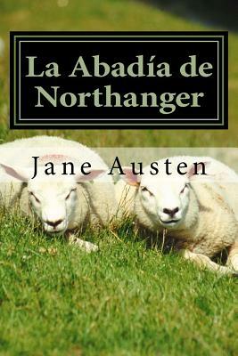 La Abadía de Northanger by Jane Austen