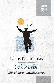 Grk Zorba by Nikos Kazantzakis