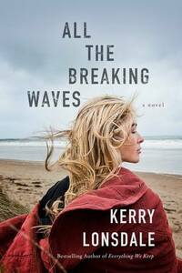 All the Breaking Waves by Kerry Lonsdale