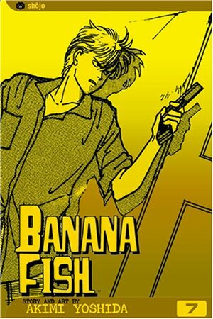 Banana Fish, Vol. 7 by Akimi Yoshida