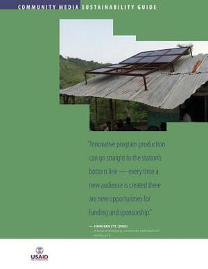 Community Media Sustainability Guide by U. S. Agency for Internatio Development