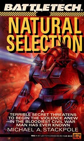 Natural Selection by Michael A. Stackpole