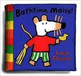 Bathtime, Maisy! by Lucy Cousins