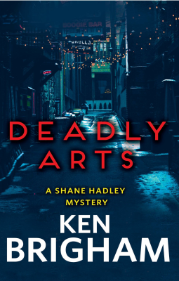 Deadly Arts by Ken Brigham