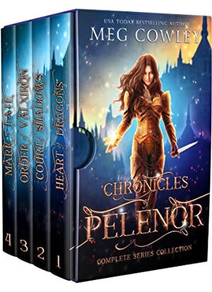 Chronicles of Pelenor: The Complete Series by Meg Cowley