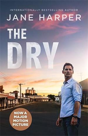 The Dry by Jane Harper, Jane Harper