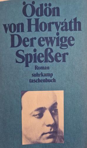 Der ewige Spiesser by Ödön von Horváth