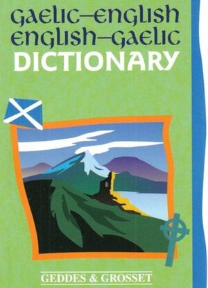Gaelic-English, English-Gaelic Dictionary by Dougal Buchanan, Michael Bauer