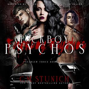 F*ckboy Psychos by C.M. Stunich