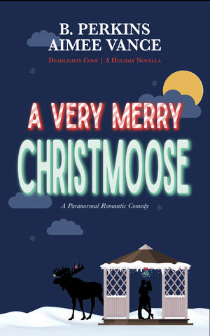 A Very Merry Christmoose by B. Perkins, Aimee Vance