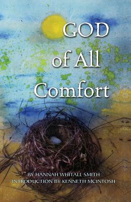 God of All Comfort by Hannah Whitall Smith