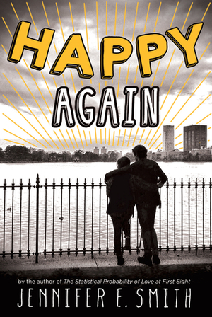 Happy Again by Jennifer E. Smith