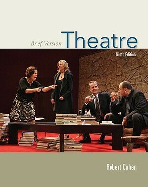 Theatre: Brief Version by Robert Cohen