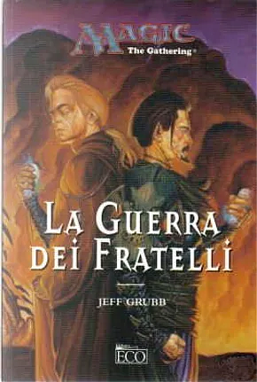 La guerra dei fratelli by Jeff Grubb