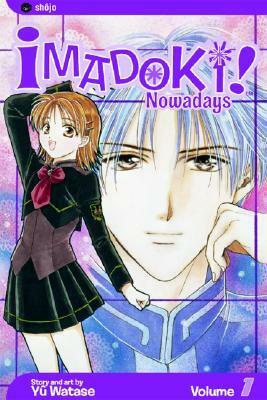 Imadoki!: Nowadays, Vol. 1 by Yuu Watase