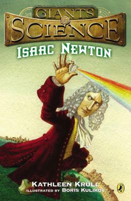 Isaac Newton by Kathleen Krull