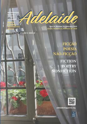 Adelaide: Independent Literary Magazine No.21, February 2019 by Stevan V. Nikolic