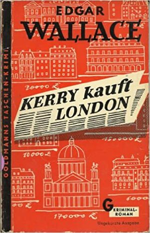 Kerry Kauft London by Edgar Wallace