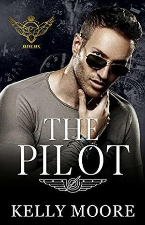 The Pilot by Kelly Moore