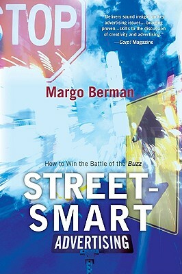 Street Smart Advertising: How Tpb by Margo Berman