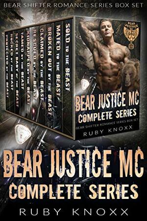 Bear Justice MC Complete Series: Bear Shifter Romance Series Box Set by Ruby Knoxx