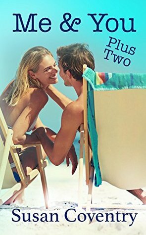 Me & You Plus Two by Susan Coventry