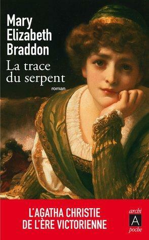 Sur La Trace Du Serpent by Mary Elizabeth Braddon