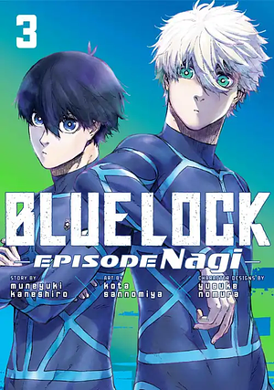 Blue Lock: Episode Nagi, Vol. 3 by Muneyuki Kaneshiro