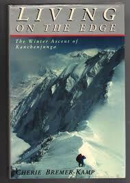 Living on the Edge: The Winter Ascent of Kanchenjunga by Cherie Bremer-Kamp