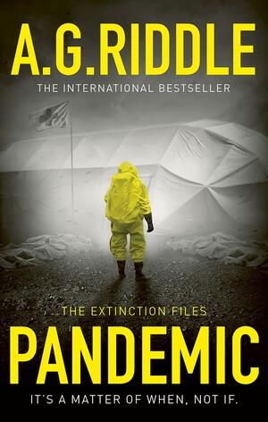 Pandemic by A.G. Riddle