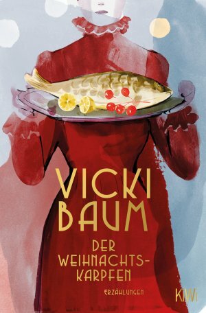 Der Weihnachtskarpfen Erzählungen by Vicki Baum