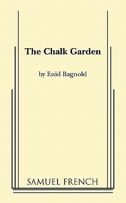 The Chalk Garden by Enid Bagnold