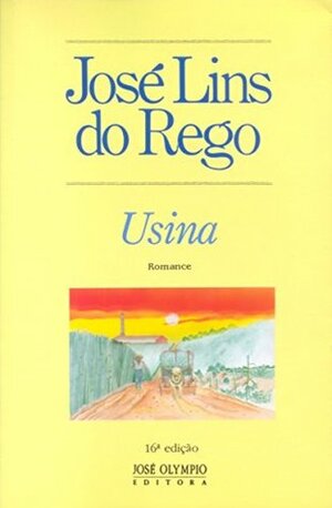 Usina by José Lins do Rego