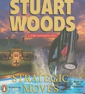 Strategic Moves by Stuart Woods, Tony Roberts