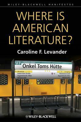 Where Is American Literature? by Caroline Levander